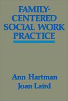 FAMILY-CENTERED SOCIAL WORK PRACTICE 0029141001 Book Cover