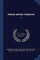 Asbury and His Colaborers: V. 1 137695415X Book Cover