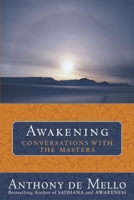 Awakening: Conversations with the Masters 0385509952 Book Cover