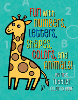 My First Toddler Coloring Book 1939754984 Book Cover