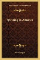 Spinning In America 0548453241 Book Cover
