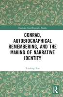 Conrad, Autobiographical Remembering, and the Making of Narrative Identity 1032383410 Book Cover