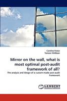 Mirror on the wall, what is most optimal post-audit framework of all? 3838374800 Book Cover