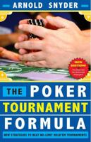 Poker Tournament Formula: New Strategies to Beat No-Limit Poker Tournaments 1580423353 Book Cover