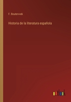 Historia de la Literatura Espaola (Classic Reprint) 3368108182 Book Cover