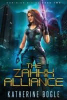 The Zahkx Alliance: A Sci-Fi Dystopian Adventure B08SZ425MP Book Cover