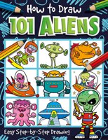 How to Draw 101 Aliens 1801056692 Book Cover