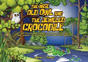 The Wise Old Owl and the Jeweled Crocodile B0GZX9NN8G Book Cover