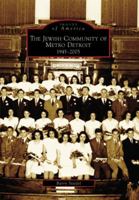 Thee Jewish Community of Metro Detroit 1945-2005 (Images of America: Michigan) 0738540536 Book Cover