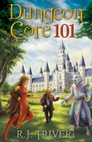 Dungeon Core 101 183919328X Book Cover
