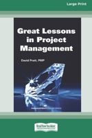 Great Lessons in Project Management [Large Print 16 Pt Edition] 1038764238 Book Cover