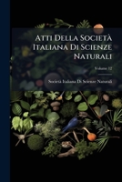 Atti Della Società Italiana Di Scienze Naturali, Volume 12 1149166258 Book Cover