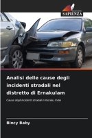 Analisi delle cause degli incidenti stradali nel distretto di Ernakulam 6205379821 Book Cover