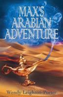 Max's Arabian Adventure 1912513188 Book Cover