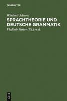 Sprachtheorie Und Deutsche Grammatik: Aufsätze Aus Den Jahren 1949 1975 3484730595 Book Cover