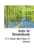 Archiv F�r Ohrenheilkunde 0526128100 Book Cover