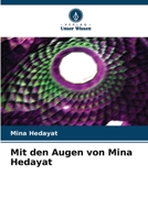 Mit den Augen von Mina Hedayat (German Edition) 6209955606 Book Cover