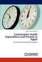 Catastrophic Health Expenditure and Poverty in Egypt 3848420295 Book Cover