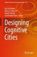 Designing Cognitive Cities 3030131025 Book Cover