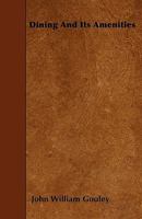 Dining And Its Amenities 1340718200 Book Cover