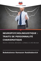 Neuropsycholinguistique: Traits de Personnalité Charismatique (French Edition) 6208232570 Book Cover