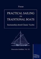Practical Sailing on Traditional Boats 3861953099 Book Cover