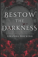 Bestow the Darkness: A Gothic Romance B09CRLCDRR Book Cover