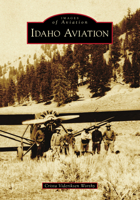 Idaho Aviation 1467107565 Book Cover