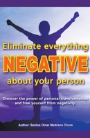 Eliminate everything negative about your person. B0CN2TDB51 Book Cover