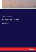 Heimat und Fremde: Gedichte (German Edition) 3743361078 Book Cover