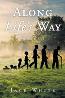 Along Life's Way: Volume 1 1639033785 Book Cover