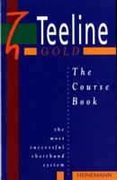 Teeline Gold: The Course Book (Teeline Gold) 043545353X Book Cover