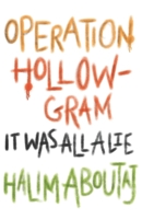 Operation Hollowgram 1731246056 Book Cover