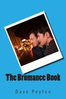 The Bromance Book 1495910326 Book Cover