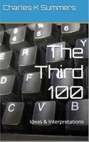 The Third 100: Ideas & Interpretaions (Technoglot Compendiums) 1734912936 Book Cover