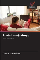 Znajdź swoją drogę 620909516X Book Cover