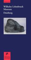 Wilhelm Lehmbruck Museum: International Centre of Sculpture (Prestel-Museumsfuhrer.) 3791321153 Book Cover