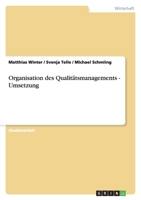 Organisation des Qualitätsmanagements - Umsetzung 3656094071 Book Cover