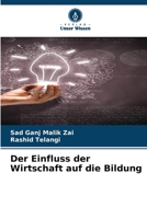 Der Einfluss der Wirtschaft auf die Bildung (German Edition) 6207770196 Book Cover