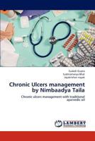 Chronic Ulcers Management by Nimbaadya Taila 3659195324 Book Cover