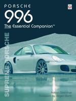 Porsche 996 The Essential Companion: Supreme Porsche (Essential Companion) 1845840968 Book Cover