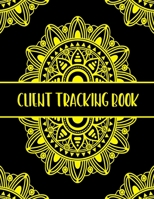 Client Tracking Book: Best Client Record Profile Client Data Organizer Log Book with A - Z Alphabetical Tabs For Salon Hair Stylist Barber Personal ... Log Book Organizer Information Keeper 1659144655 Book Cover