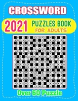 2021 Crossword Puzzles Book For Adults B09KF5YY7N Book Cover