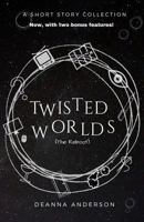 Twisted Worlds 1717173403 Book Cover