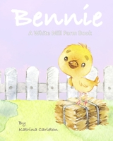 Bennie: A White Mill Farm Book B08F6T741V Book Cover