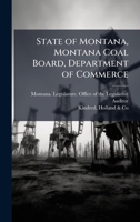 State of Montana, Montana Coal Board, Department of Commerce 1024180468 Book Cover