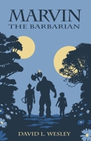 Marvin the Barbarian 1976348862 Book Cover