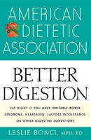 American Dietetic Association Guide to Better Digestion 0471442232 Book Cover