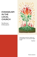 Evangelism in the Local Church 1917493118 Book Cover