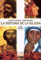 Guia Para Conocer La Historia de La Iglesia (Spanish Edition) 987000282X Book Cover